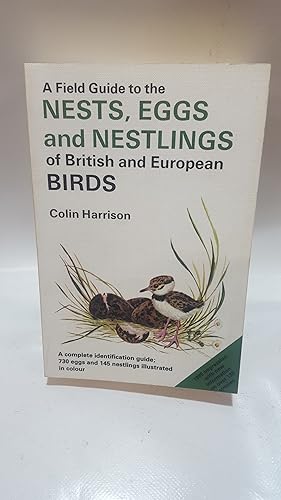 Bild des Verkufers fr A Field Guide to the Nests, Eggs and Nestlings of European Birds, with North Africa and the Middle East zum Verkauf von Cambridge Rare Books