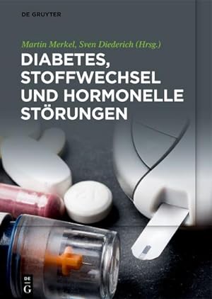 Image du vendeur pour Diabetes, Stoffwechsel und hormonelle Strungen mis en vente par BuchWeltWeit Ludwig Meier e.K.