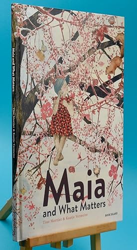 Image du vendeur pour Maia and What Matters mis en vente par Libris Books