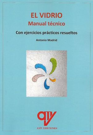 EL VIDRIO. MANUAL PRÁCTICO