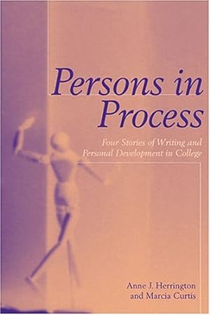 Seller image for Persons in Process: Four Stories of Writing and Personal Development in College (Refiguring English Studies) for sale by Reliant Bookstore