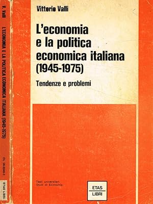 Image du vendeur pour L'economia e la politica economica italiana (1945-1975) Tendenze e problemi mis en vente par Biblioteca di Babele