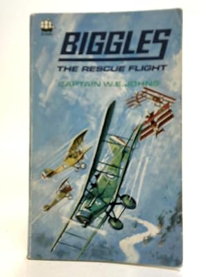 Seller image for Biggles and The Rescue Flight for sale by World of Rare Books