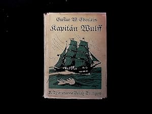 Seller image for Kapitn Wulff. Vom Schiffsjungen bis zum Kapitn. for sale by Antiquariat Bookfarm