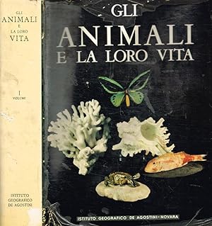 Bild des Verkufers fr Gli animali e la loro vita vol.I zum Verkauf von Biblioteca di Babele