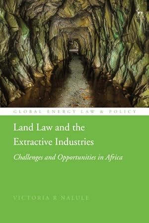 Immagine del venditore per Land Law and the Extractive Industries : Challenges and Opportunities in Africa venduto da GreatBookPrices