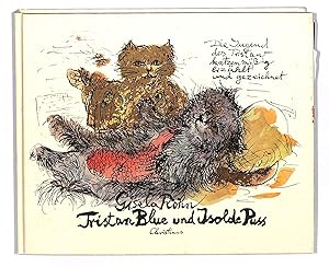 Seller image for Tristan Blue und Isolde Puss. Tristans Kindheit und Jugend. Katzenmig gezeichet und erzhlt. for sale by Eberhard Kstler Autographen&Bcher oHG