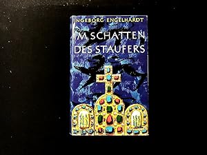 Image du vendeur pour Im Schatten des Staufers. mis en vente par Antiquariat Bookfarm