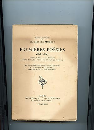 PREMIÈRES POÉSIES 1828 - 1833 CONTES D' ESPAGNE ET D' ITALIE . POÉSIES DIVERSES - UN SPECTACLE DA...