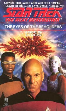 Bild des Verkufers fr The Eyes of the Beholders (Star Trek: The Next Generation, No. 13) zum Verkauf von Reliant Bookstore