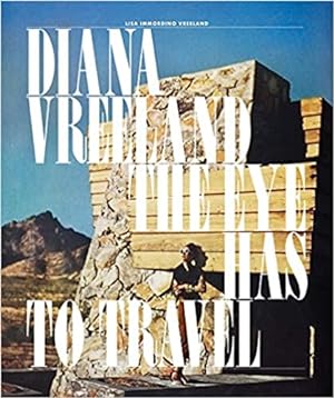 Seller image for Diana Vreeland: The Eye Has to Travel for sale by Paul Brown