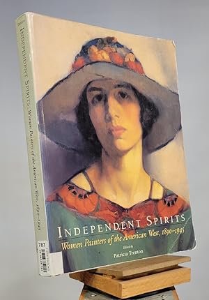 Seller image for Independent Spirits: Women Painters of the American West, 1890-1945 for sale by Henniker Book Farm and Gifts