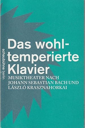 Seller image for Programmheft DAS WOHLTEMPERIERTE KLAVIER Premiere am 27.Januar 2012 Paris, am 18. Februar 2012 Berlin 50. Spielzeit 2011 / 2012 for sale by Programmhefte24 Schauspiel und Musiktheater der letzten 150 Jahre