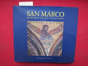 Seller image for San Marco : Die Mosaiken - Das Licht - Die Geschichte. for sale by Versandantiquariat buch-im-speicher