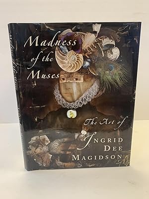 Immagine del venditore per MADNESS OF THE MUSES: THE ART OF INGRID DEE MAGIDSON [INSCRIBED] venduto da Second Story Books, ABAA