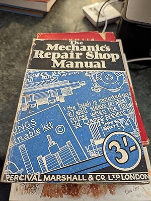 Imagen del vendedor de The Mechanic's Repair Shop Manual a la venta por SGOIS