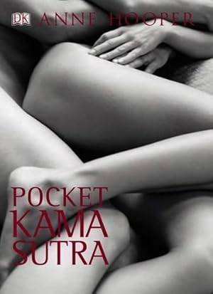 Bild des Verkufers fr Anne Hooper's Pocket Kama Sutra : A New Guide to the Ancient Arts of Love zum Verkauf von WeBuyBooks