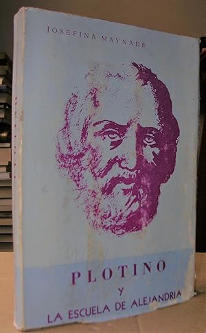 PLOTINO Y LA ESCUELA DE ALEJANDRIA. Segunda edición revisada. Dibujos por la autora