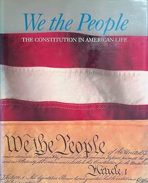 Bild des Verkufers fr We, the People: The Constitution in American Life zum Verkauf von Klondyke