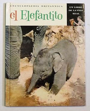 Bild des Verkufers fr El Elefantito. (Enyclopedia Britannica : Un libro de la cida real). zum Verkauf von Antiquariat Martin Barbian & Grund GbR