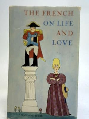 Seller image for The French on Life and Love for sale by World of Rare Books