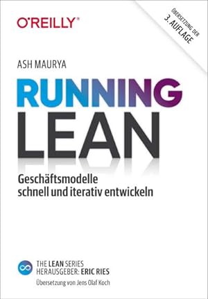 Bild des Verkufers fr Running Lean : Geschftsmodelle schnell und iterativ entwickeln zum Verkauf von AHA-BUCH GmbH