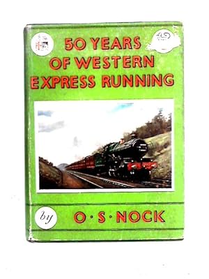 Bild des Verkufers fr Fifty Years of Western Express Running zum Verkauf von World of Rare Books