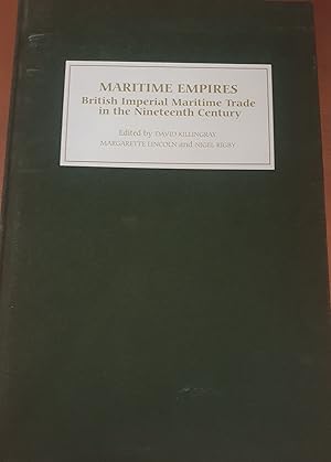 Maritime Empires, British Imperial Maritime Trade in the Nineteenth century