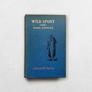 Image du vendeur pour Wild Sport And Some Stories mis en vente par Hornseys