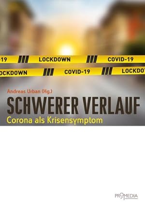 Bild des Verkufers fr Schwerer Verlauf : Corona als Krisensymptom zum Verkauf von AHA-BUCH GmbH