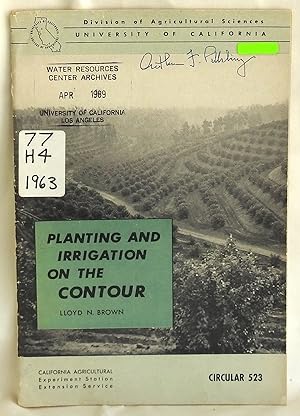 Seller image for Planting and Irrigation on the Contour (California Agricultural Experiment Station Circular 523) for sale by Argyl Houser, Bookseller
