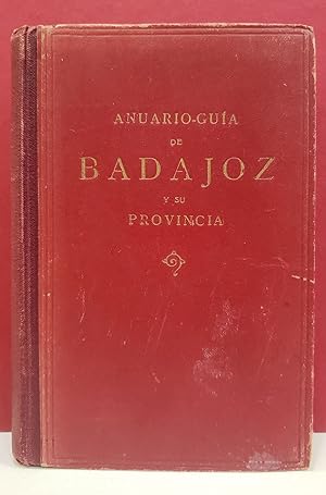 Anuario-Guía de Badajoz y su provincia, Año I.