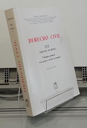 Imagen del vendedor de derecho civil III o 3. Derecho de bienes. Volumen primero, parte general y derecho de propiedad a la venta por Librera Dilogo