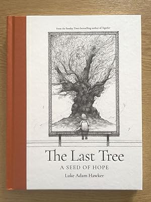 The Last Tree (A Seed of Hope) - Signed 1st edition brand new unread.