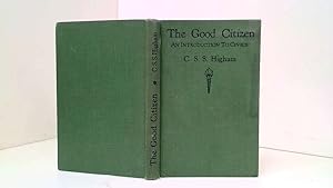 Bild des Verkufers fr The Good Citizen An Introduction To Civics zum Verkauf von Goldstone Rare Books