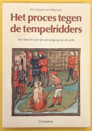 Seller image for Het proces tegen de tempelridders. Een bericht over de vernietiging van de orde. for sale by Frans Melk Antiquariaat