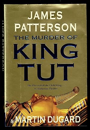 Image du vendeur pour The Murder of King Tut: The Plot to Kill the Child King - A Nonfiction Thriller mis en vente par Granada Bookstore,            IOBA