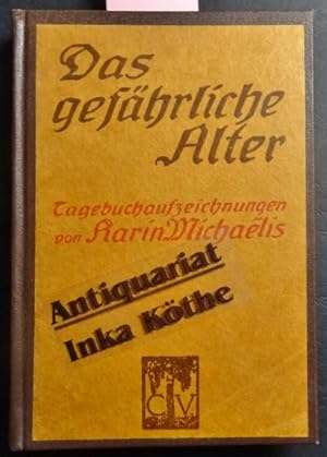 Das gefährliche Alter: Tagebuchaufzeichnungen und Briefe einer vierzigjährigen Frau - aus dem Dän...