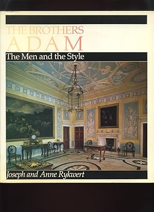 Seller image for The Brothers Adam, the Men and the Style for sale by Roger Lucas Booksellers