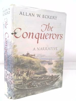 Imagen del vendedor de The Conquerors: A Narrative (Volume #3 in the Winning of America Series) a la venta por ThriftBooksVintage