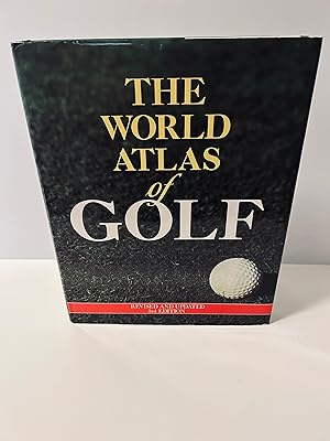 Imagen del vendedor de The World Atlas of Golf [REVISED AND UPDATED 3rd EDITION] a la venta por Vero Beach Books