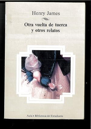 Seller image for OTRA VUELTA DE TUERCA Y OTROS RELATOS for sale by Papel y Letras