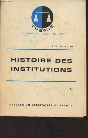 Bild des Verkufers fr Histoire des institutions - Tome 5 : Le XIXe sicle - "Thmis/Sciences politiques" zum Verkauf von Le-Livre