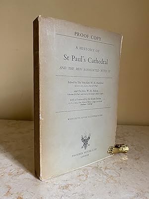 Seller image for A History of St. Paul's Cathedral and the Men Associated With It [Uncorrected Book Proof Copy of the First Edition for Advance Reading Purposes Only | Not for Re-Sale or Quotation] for sale by Little Stour Books PBFA Member