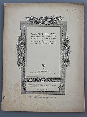 Sammlung R. M. Europäisches Porzellan des 18. Jahrhunderts. Fayence und Majolika des 16.-18. Jahr...