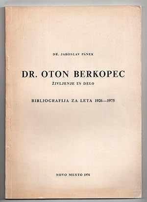 Dr. Oton Berkopec. Zivljenje in Delo. Bibliografija za leta 1926-1975