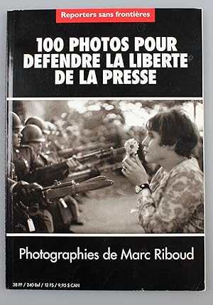 Bild des Verkufers fr 100 photos pour dfendre la libert de la presse. Photographies de Marc Ribou zum Verkauf von Antikvariat Valentinska