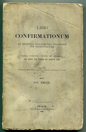 Seller image for Libri confirmationum ad beneficia ecclesiastica Pragensem per archidioecesim. Liber Octavus, Nonus et Decimus ab anno 1421 usque ad annum 1436 for sale by Antikvariat Valentinska