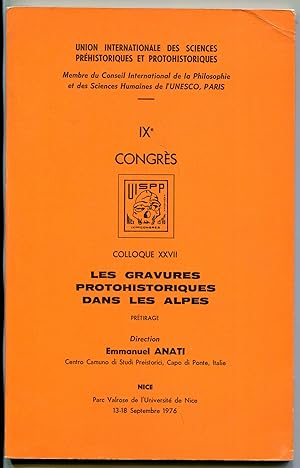 Le gravures protohistoriques dans les Alpes [= Colloque XXVII, IXe Congres, Union internationale ...