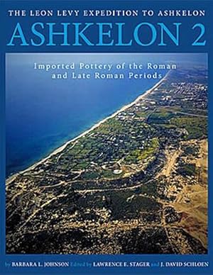 Seller image for Ashkelon : Imported Pottery of the Roman and Late Roman Periods for sale by GreatBookPricesUK